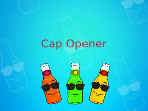 Play Cap Opener