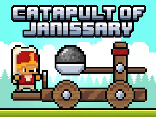 Play Catapult Of Janissary