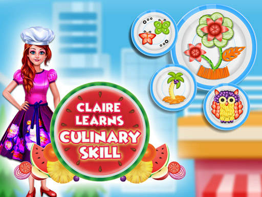 Play Claire Learns Culinary Skills