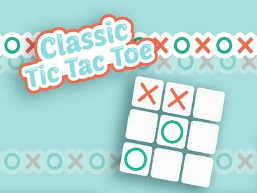 Play Classic Tic Tac Toe