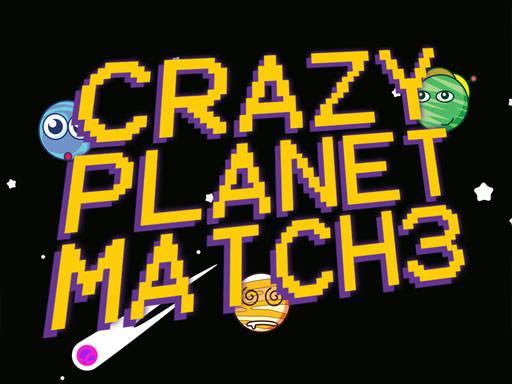 Play Crazy Planet Match 3