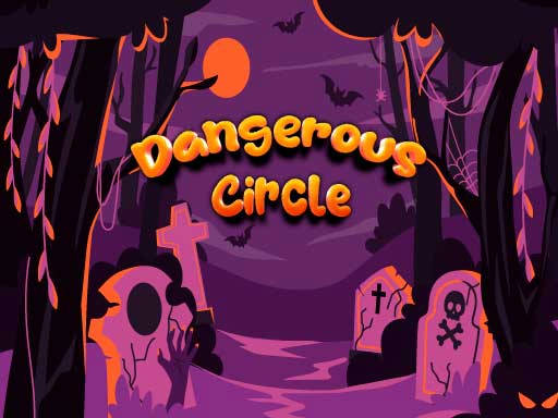 Play Dangerous Circle Online