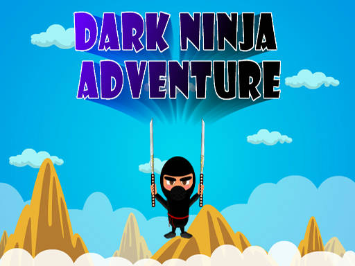 Play Dark Ninja Adventure