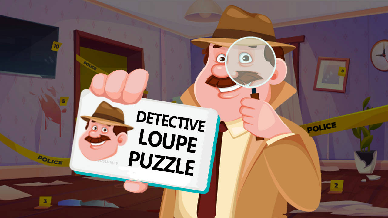 Play Detective Loupe Puzzle