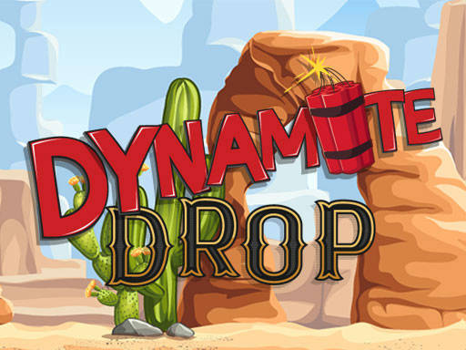 Play Dynamite Drop