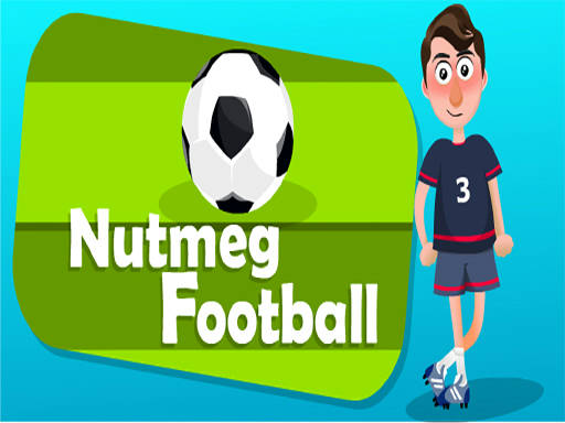 Play EG Nutmeg Football