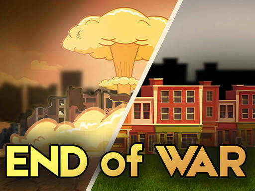 Play End of War