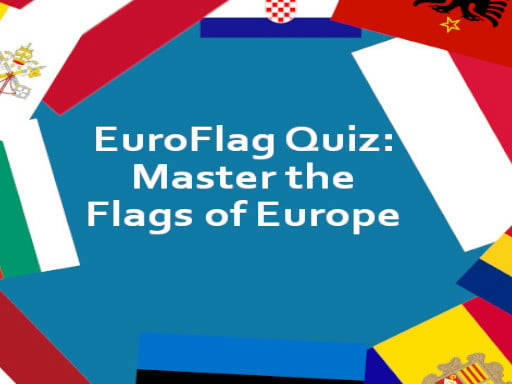 Play EuroFlag Quiz: Master the Flags of Europe