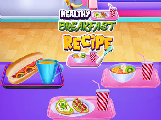 Play Healthy Breakfast Recipe