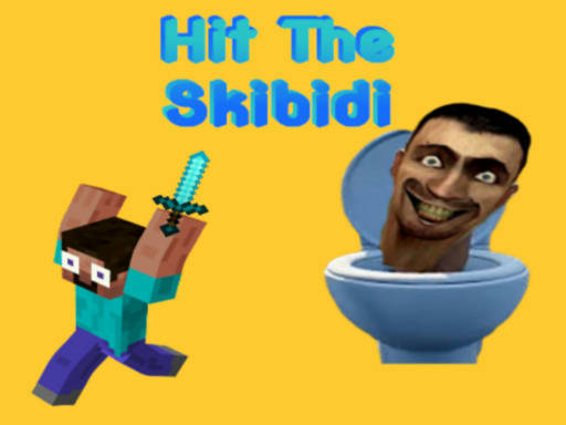 Play Hit The Skibidi