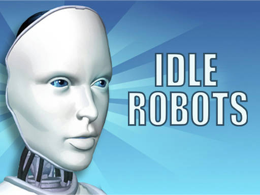 Play Idle Robots