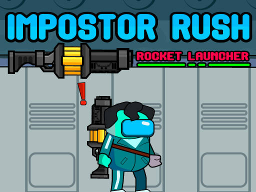 Play Impostor Rush Rocket Launcher