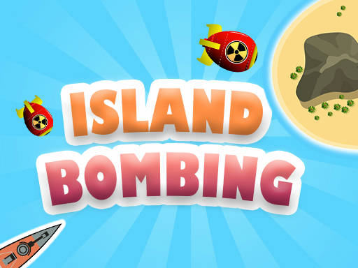 Play Island Bombing