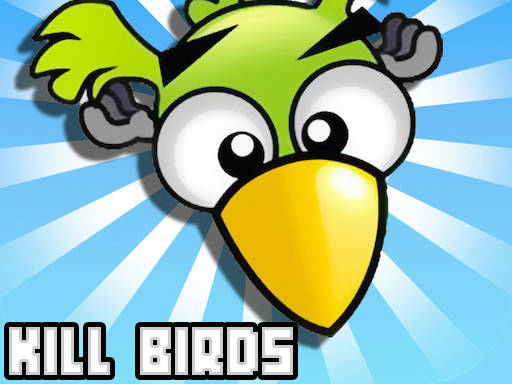 Play Kill Birds