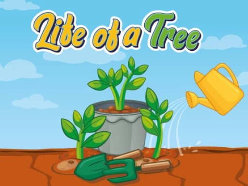 Play Life of a Tree