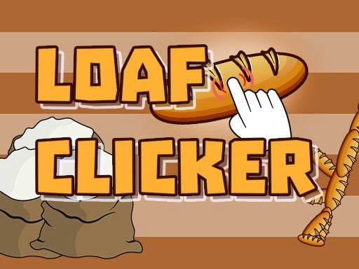 Play Loaf clicker