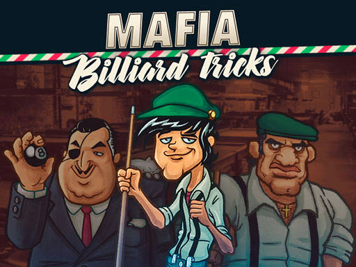 Play Mafia Billiard Tricks