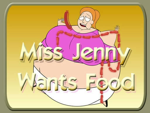 Play Miss Jenny Wants Food