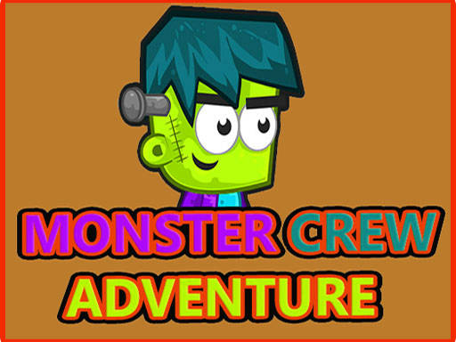 Play Monster Crew Adventure