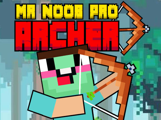 Play Mr Noob Pro Archer