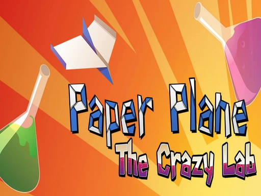 Play Paper Plane : The Crazy Lab