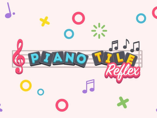 Play Piano Tile Reflex