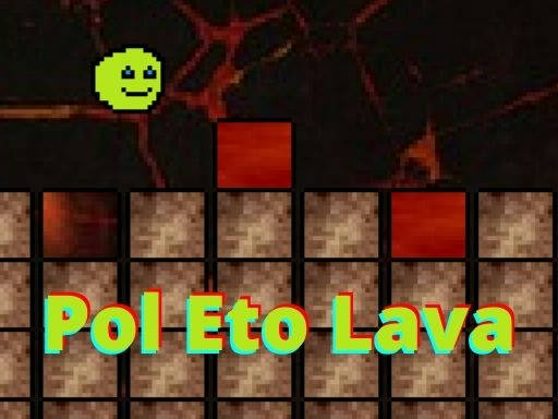 Play Pol Eto Lava