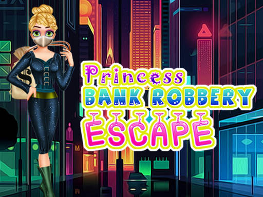 Play Princess Bank Robbery Escape