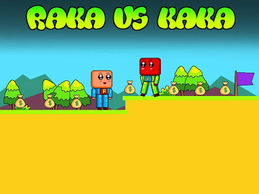 Play Raka vs Kaka