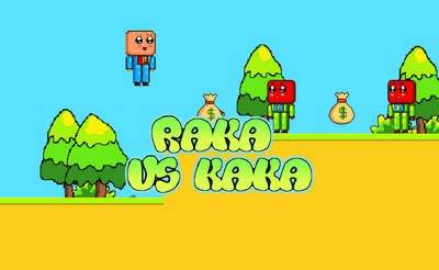 Play Raka vs Kaka