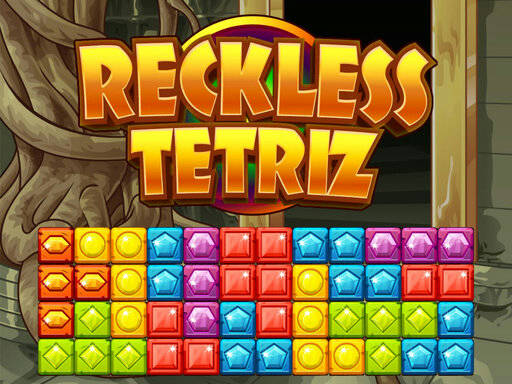 Play Reckless Tetriz