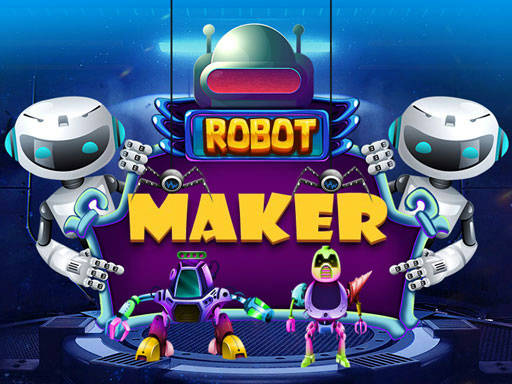 Play ROBOT MAKER