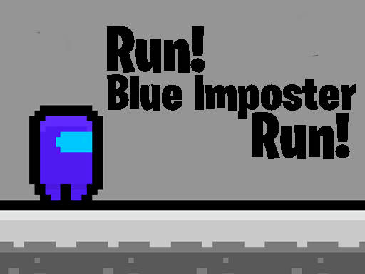 Play Run Blue imposter Run