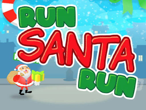 Play Run Santa Claus Run