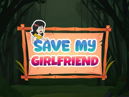 Play Save My Girlfriend