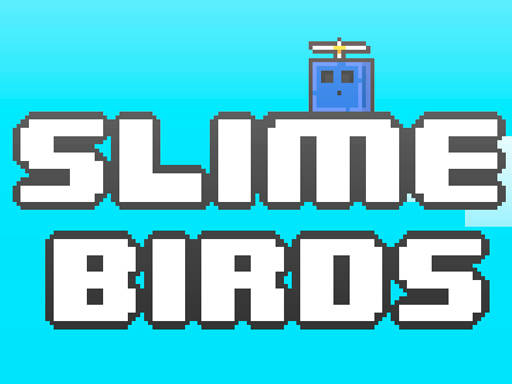 Play Slime Birds