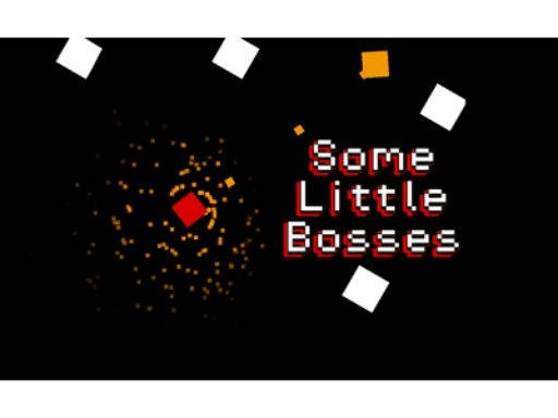 Play Some Little Bosses