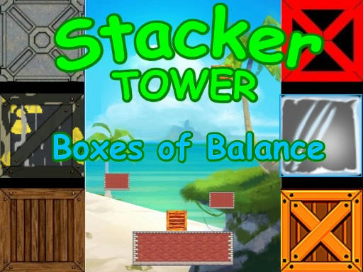 Play Stacker Tower - Boxes of Balance