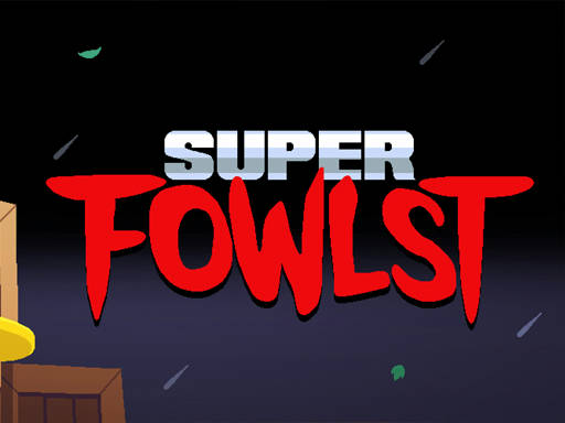 Play Super Fowlst