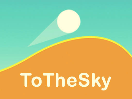 Play To the Sky!