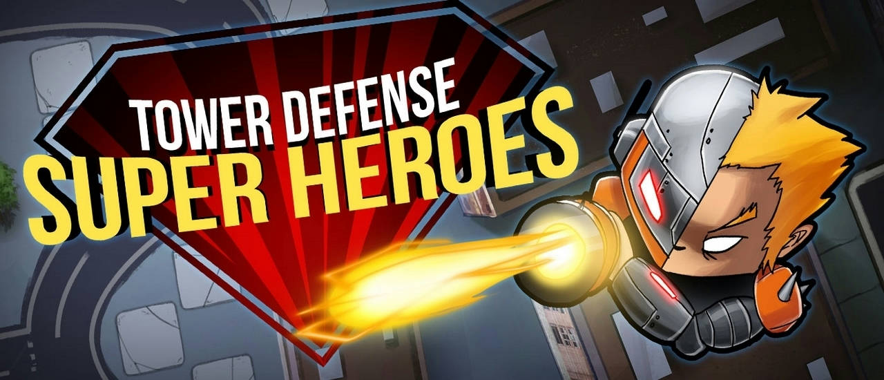 Play Tower Defense Super Heroes