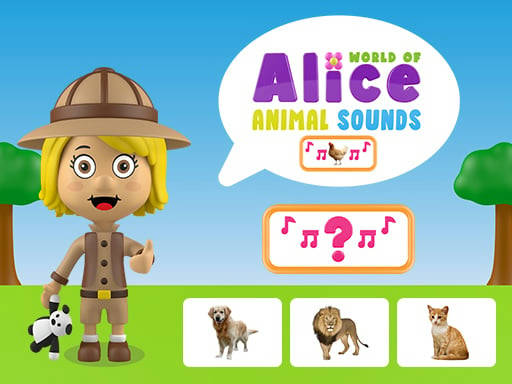 Play World of Alice   Animal Sounds