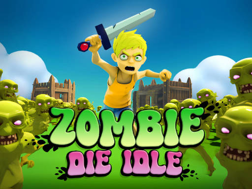 Play Zombie Die Idle