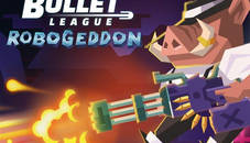 Bullet League Robogeddon