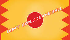 Dont Explode the Ball