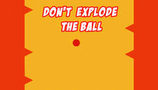 Dont Explode the Ball