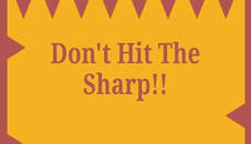 Dont Hit The Sharp