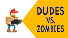 Dudes vs. Zombies