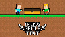 Friends Battle TNT