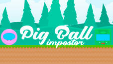 Pig Ball impostor